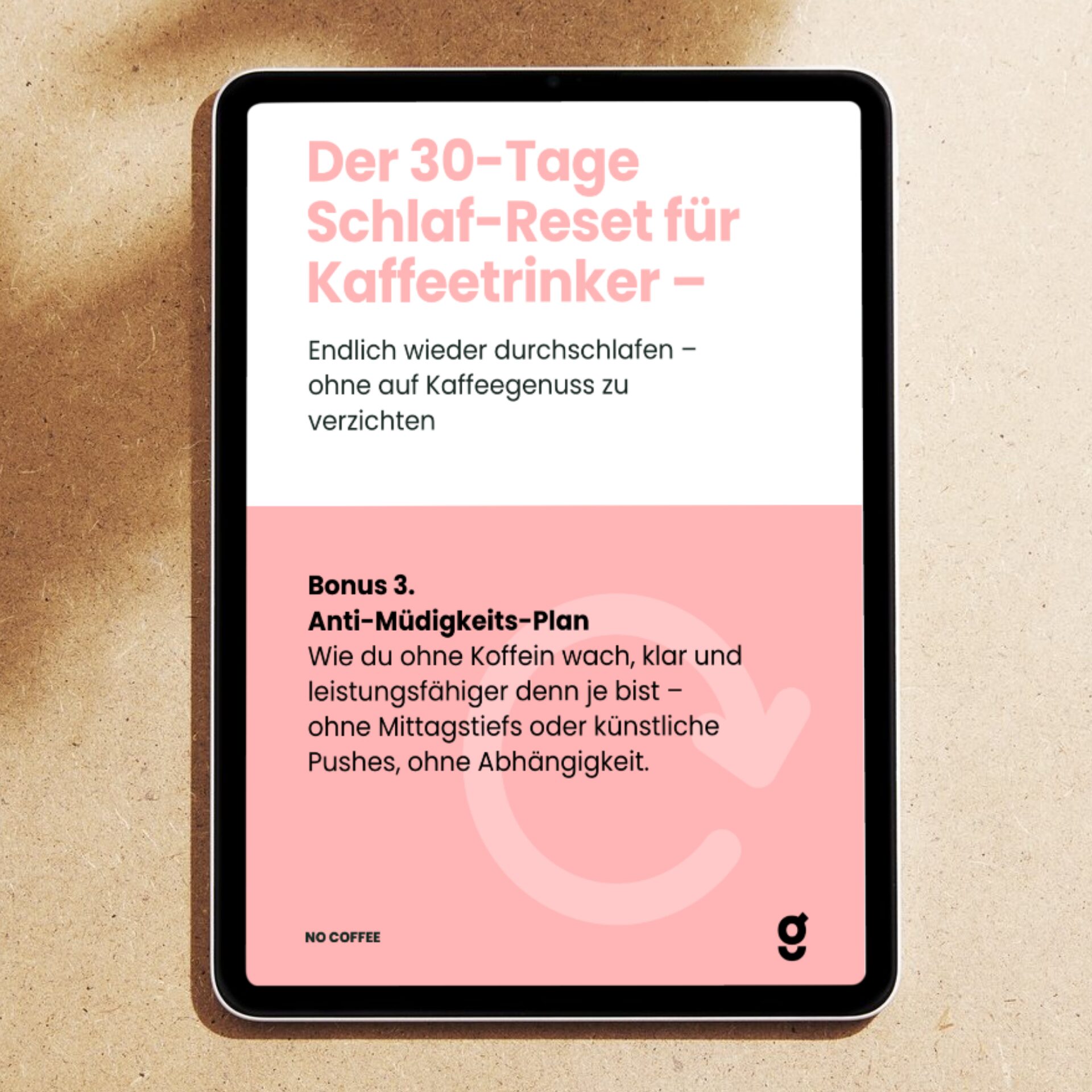 BONUS 3: Der Anti-Müdigkeits-Plan. Nie wieder Nachmittags-Tiefs